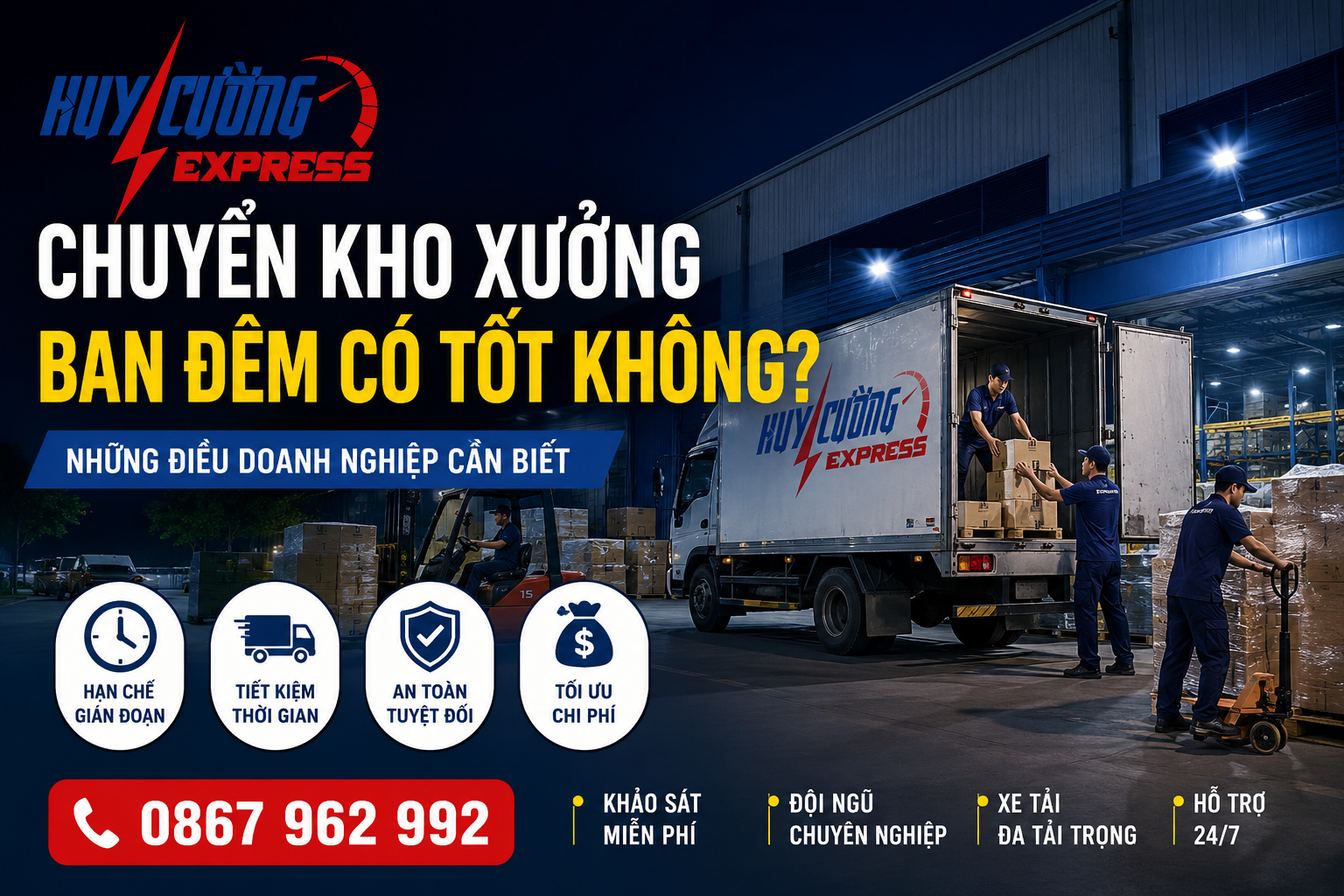 Chuyển Kho Xưởng Ban Đêm Có Tốt Không? Những Điều Doanh Nghiệp Cần Biết TOP 1 18 6c9d5c38 3260 44db 827f 7a214113b956